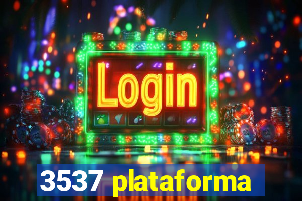 3537 plataforma